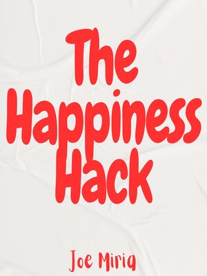 cover image of The Happiness Hack
